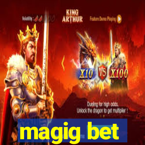 magig bet