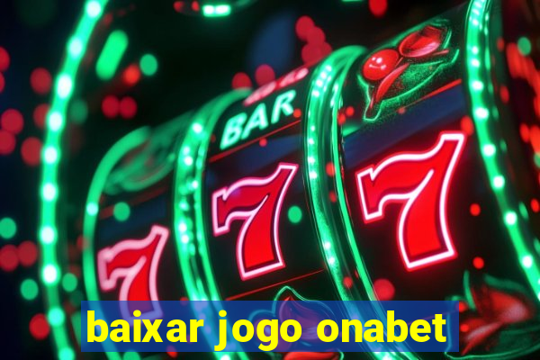 baixar jogo onabet