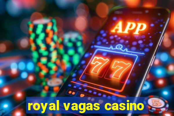 royal vagas casino