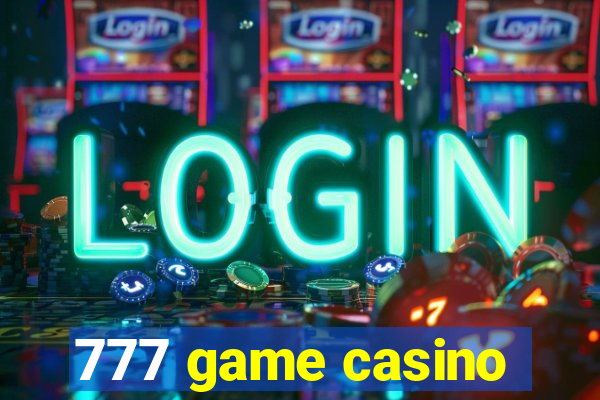 777 game casino