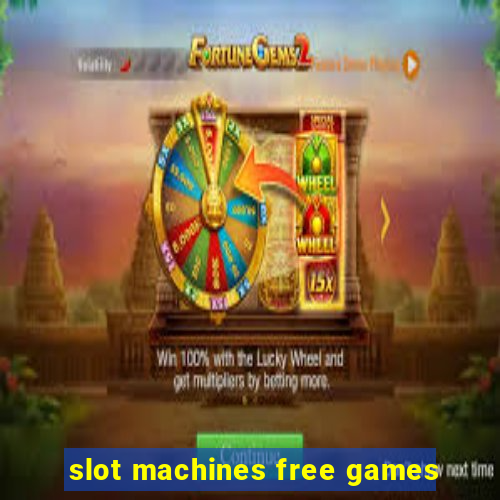 slot machines free games