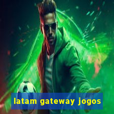 latam gateway jogos