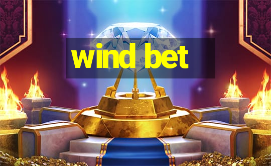 wind bet