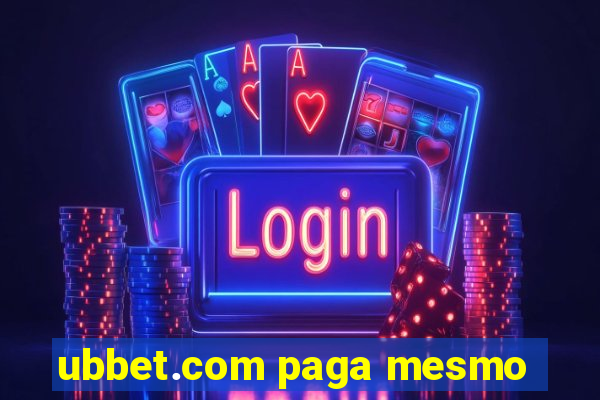 ubbet.com paga mesmo