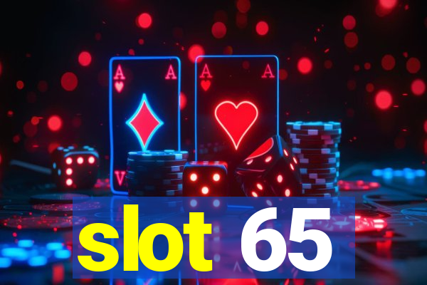 slot 65