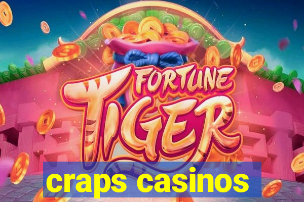 craps casinos