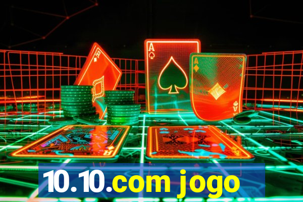 10.10.com jogo