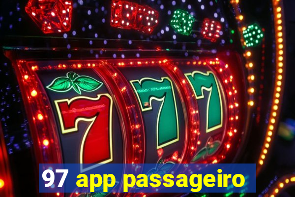 97 app passageiro