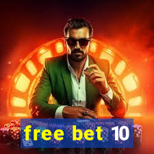 free bet 10