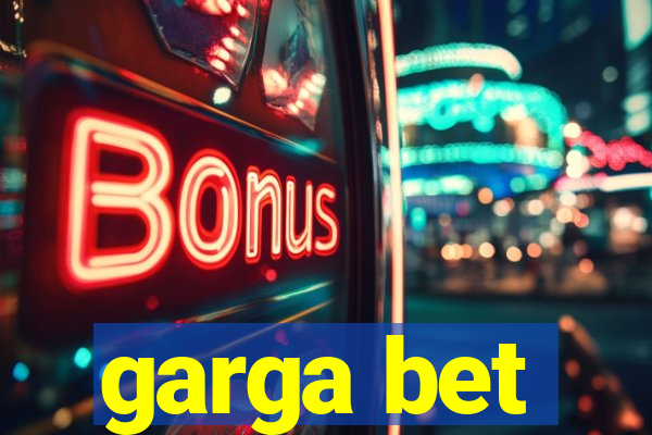 garga bet