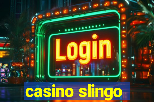 casino slingo