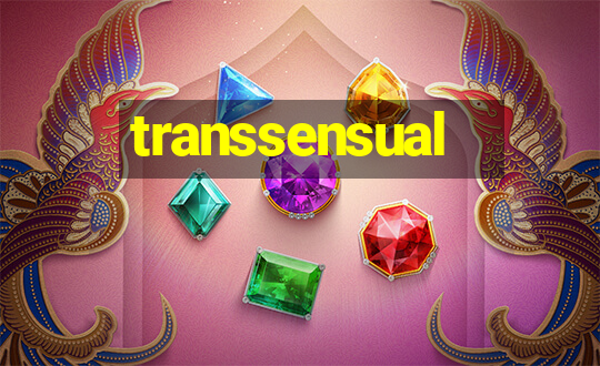 transsensual