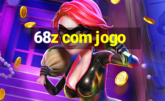 68z com jogo