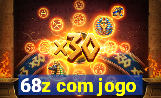 68z com jogo