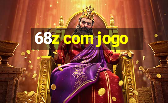 68z com jogo