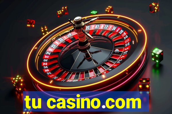 tu casino.com