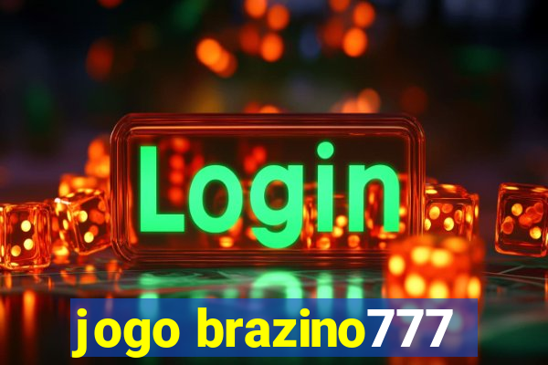 jogo brazino777