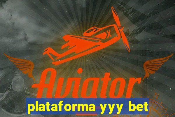 plataforma yyy bet