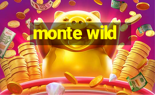 monte wild