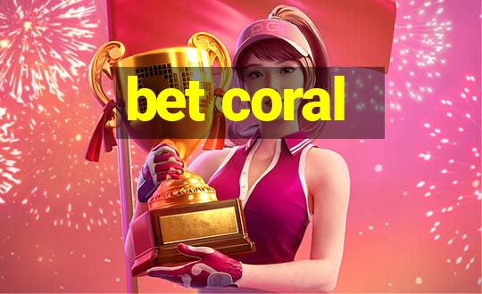 bet coral