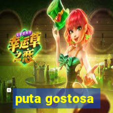 puta gostosa