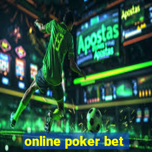 online poker bet