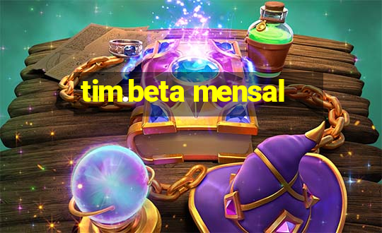 tim.beta mensal