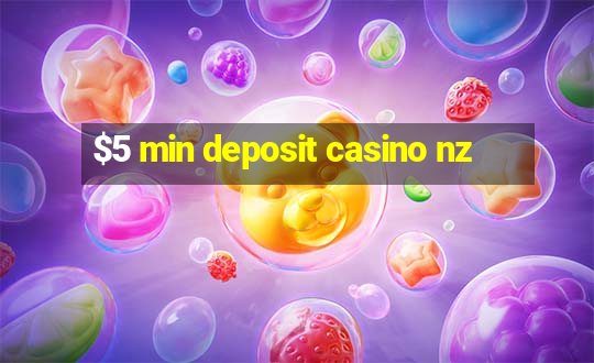 $5 min deposit casino nz