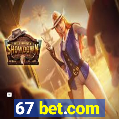 67 bet.com