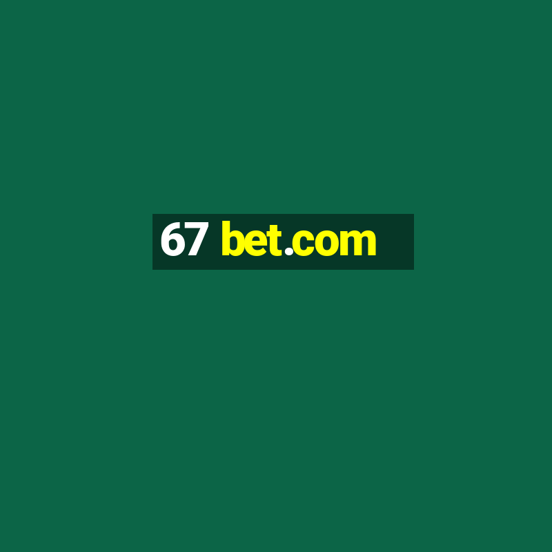 67 bet.com