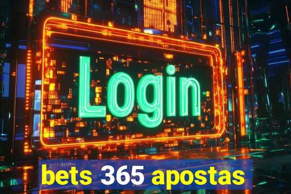 bets 365 apostas