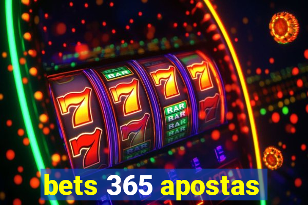 bets 365 apostas