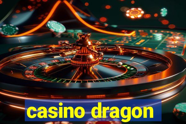 casino dragon