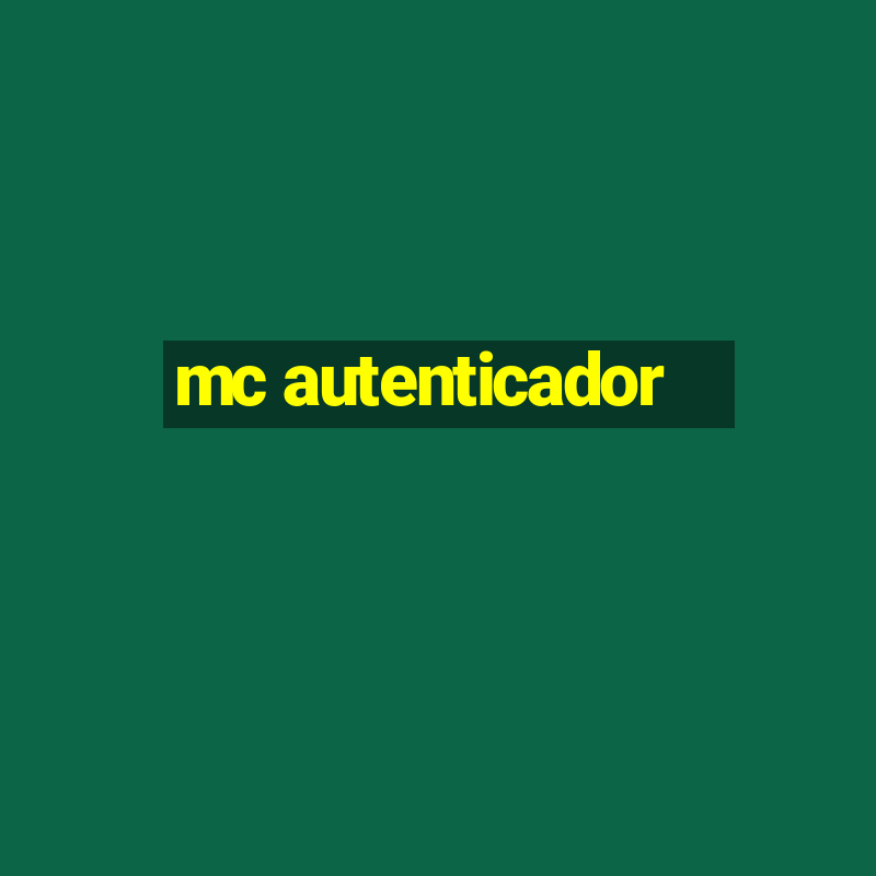 mc autenticador