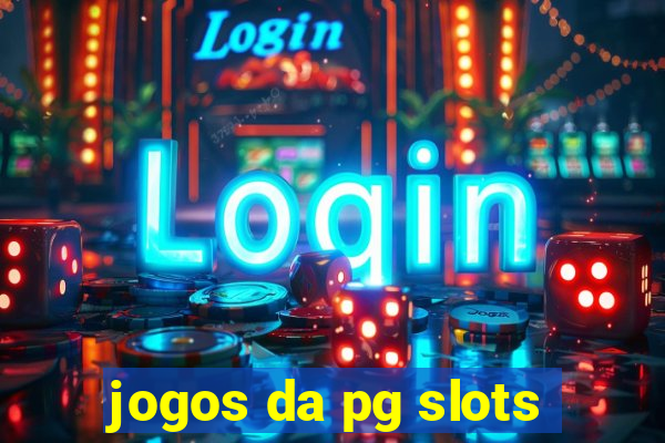 jogos da pg slots