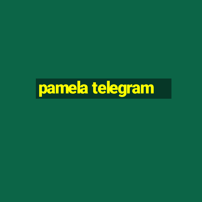 pamela telegram