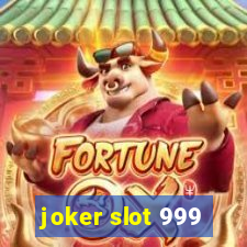 joker slot 999