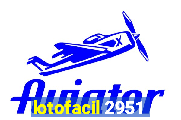 lotofacil 2951