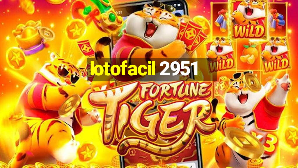 lotofacil 2951