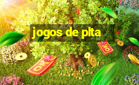 jogos de plta