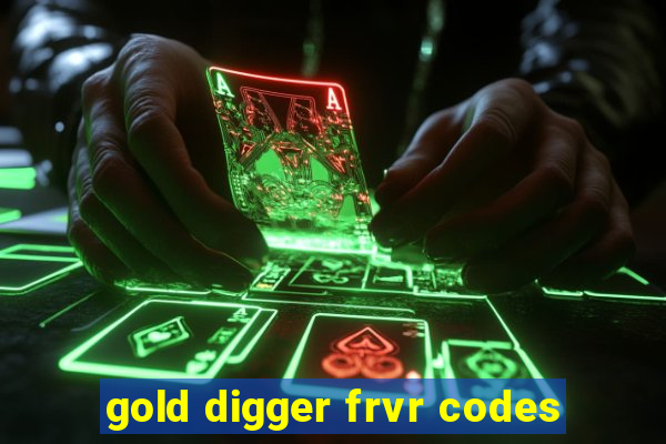 gold digger frvr codes