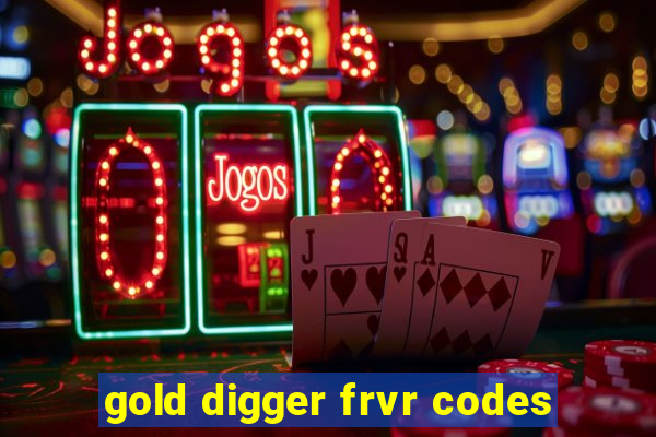 gold digger frvr codes