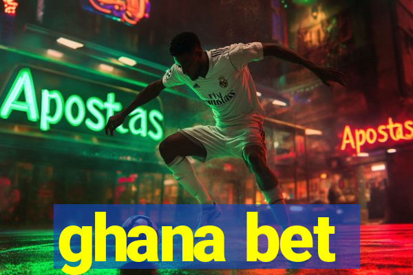 ghana bet