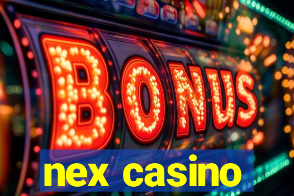 nex casino