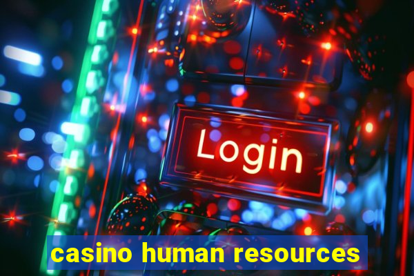 casino human resources