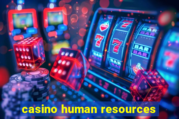 casino human resources