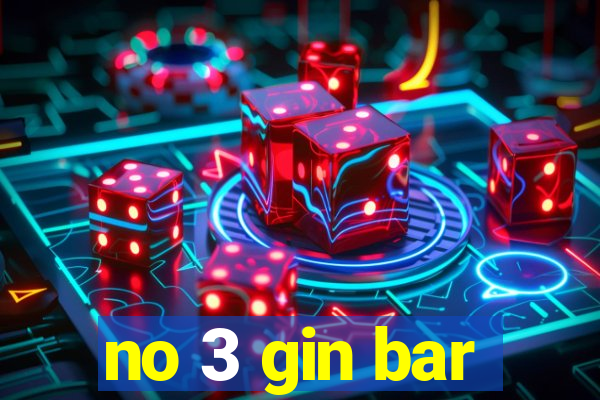 no 3 gin bar