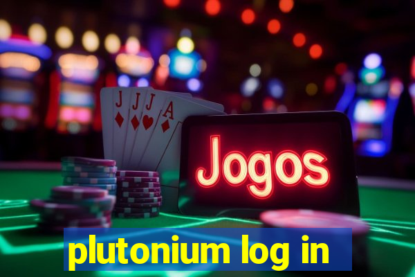 plutonium log in