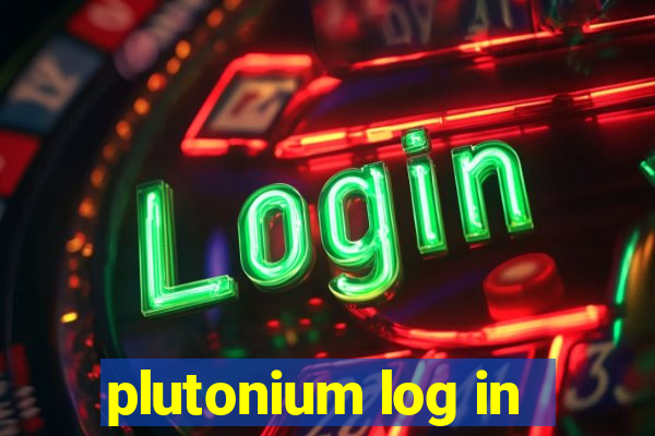 plutonium log in