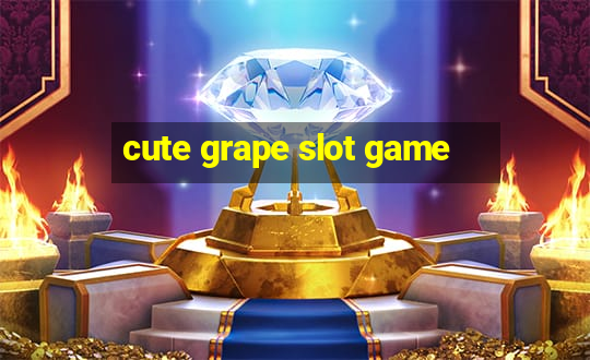 cute grape slot game